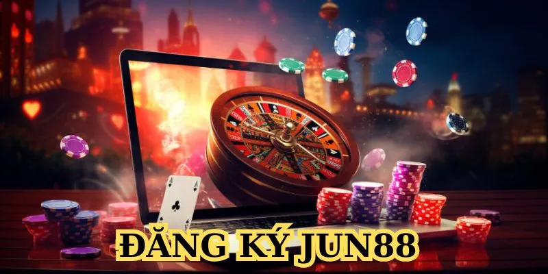 Chuan Bi Ky Thong Tin De Dang Ky Nhanh Gon Tai Jun88